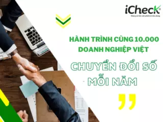 Hành trình iCheck cùng 10.000 doanh nghiệp Việt chuyển đổi số mỗi năm